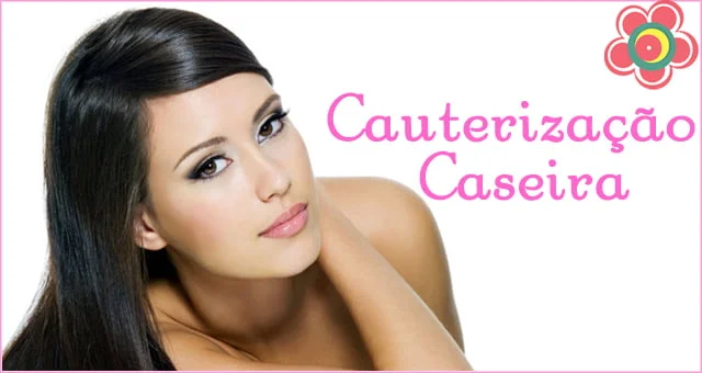 Cauterização Capilar Caseira - Como fazer ?