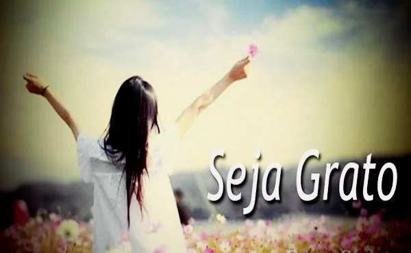 Como ser Grato