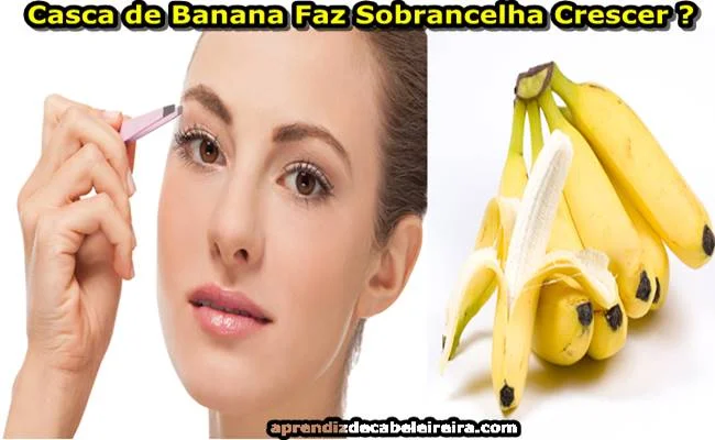 Como Fazer a Sobrancelha Crescer Rápido com Casca de Banana