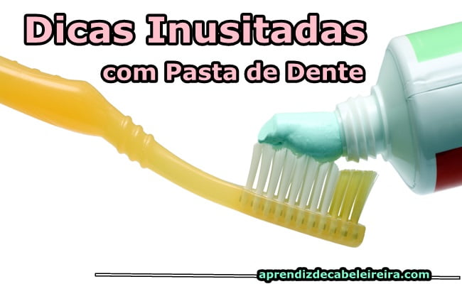Pasta de Dente - 20 Dicas Inusitadas - Confira !